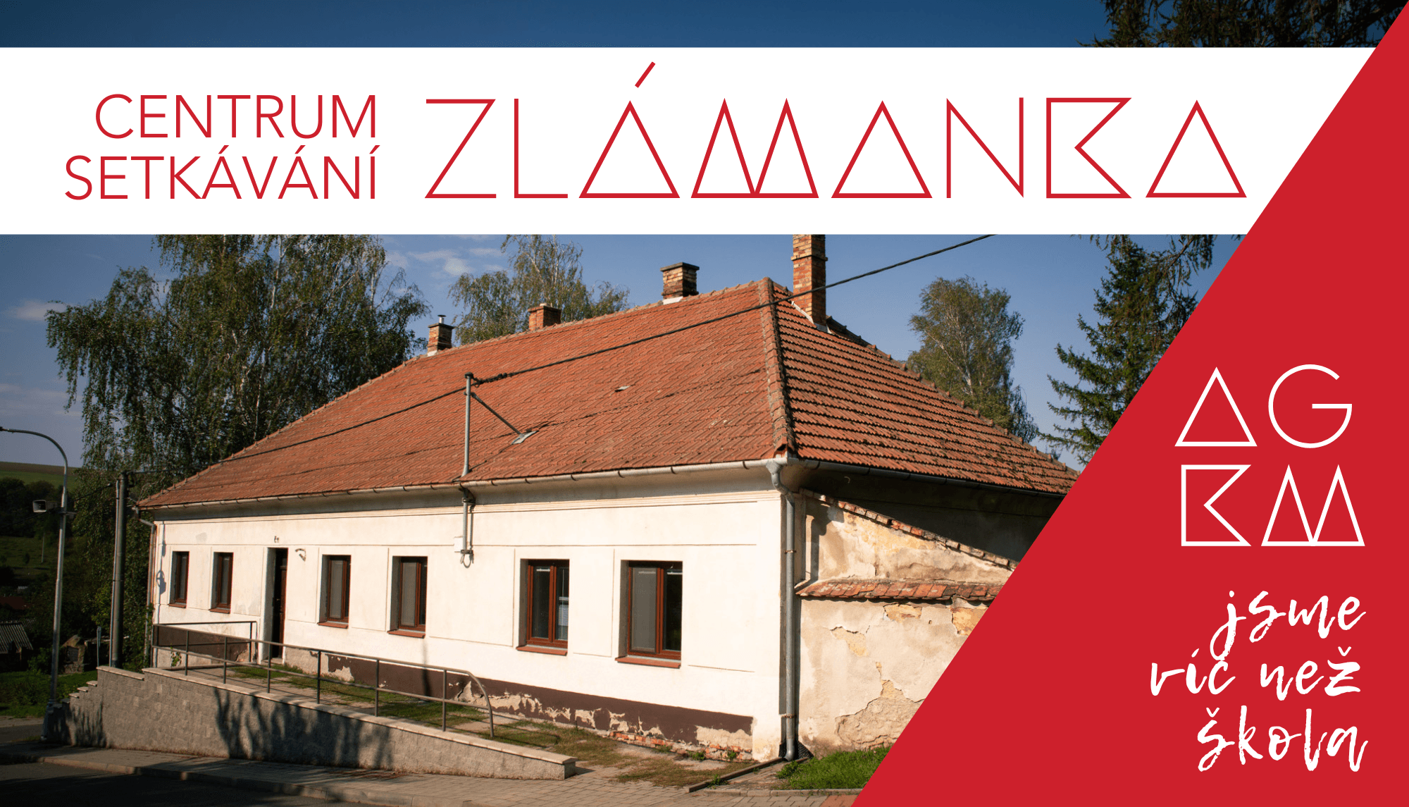 Centrum setkávání Zlámanka pro potřeby Arcibiskupského gymnázia v Kroměříži